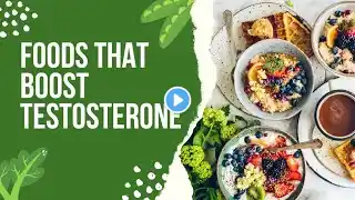 Foods that boost testosterone naturally (Health guide)