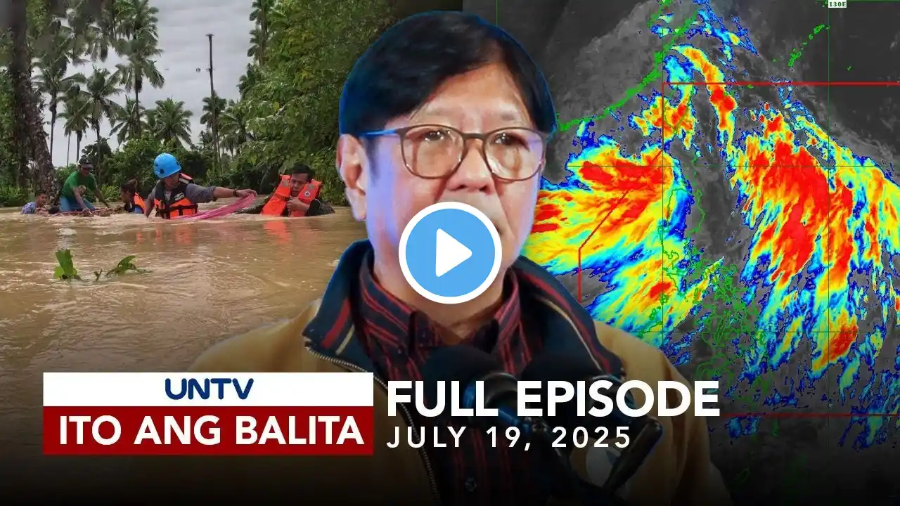 UNTV: Ito Ang Balita Weekend Edition | July 19, 2025