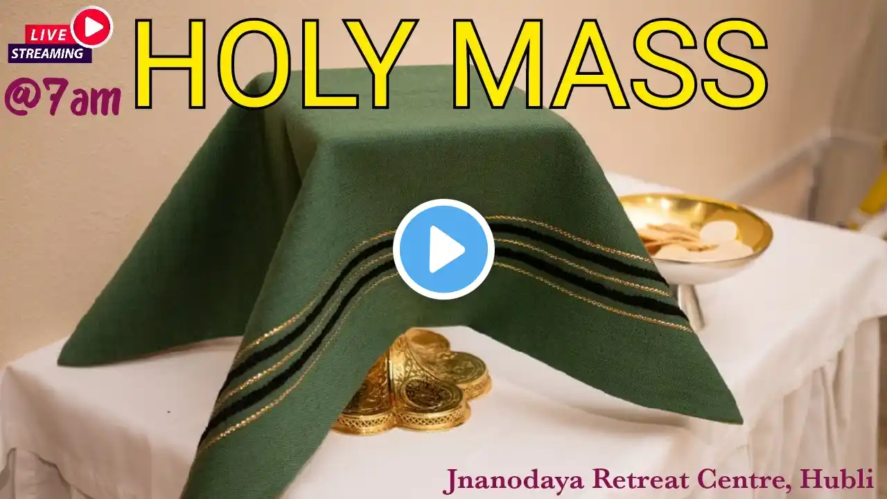 Holy Mass | JAN 29 I Jnanodaya Retreat Centre, Hubli, Karnataka