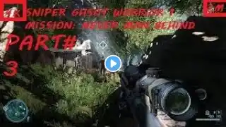 SNIPER GHOST WORRIOR 1 MISION 3 NEVER MAN BEHIND