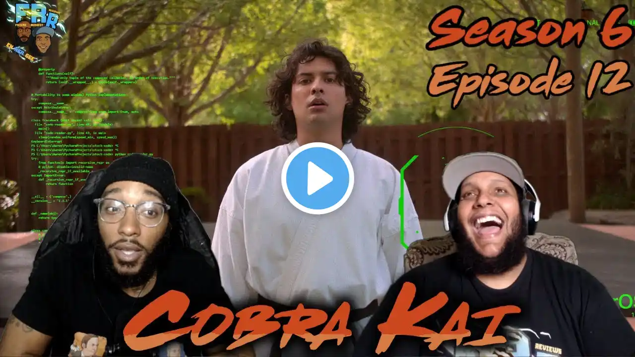 Cobra Kai Season 6 Episode 12 | Rattled | FRR Reaction |