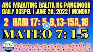 PAGHATOL SA KAPWA | JUNE 20, 2022 | ANG MABUTING BALITA NG PANGINOON | ANG SALITA NG DIYOS | FSMJ