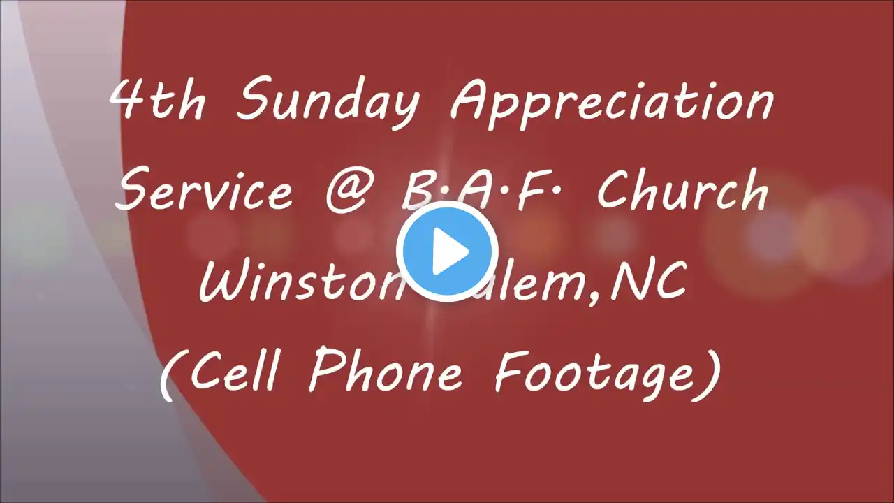 B.A.F. Church - Apostle Adam's Appreciation Sunday 11-22-2020