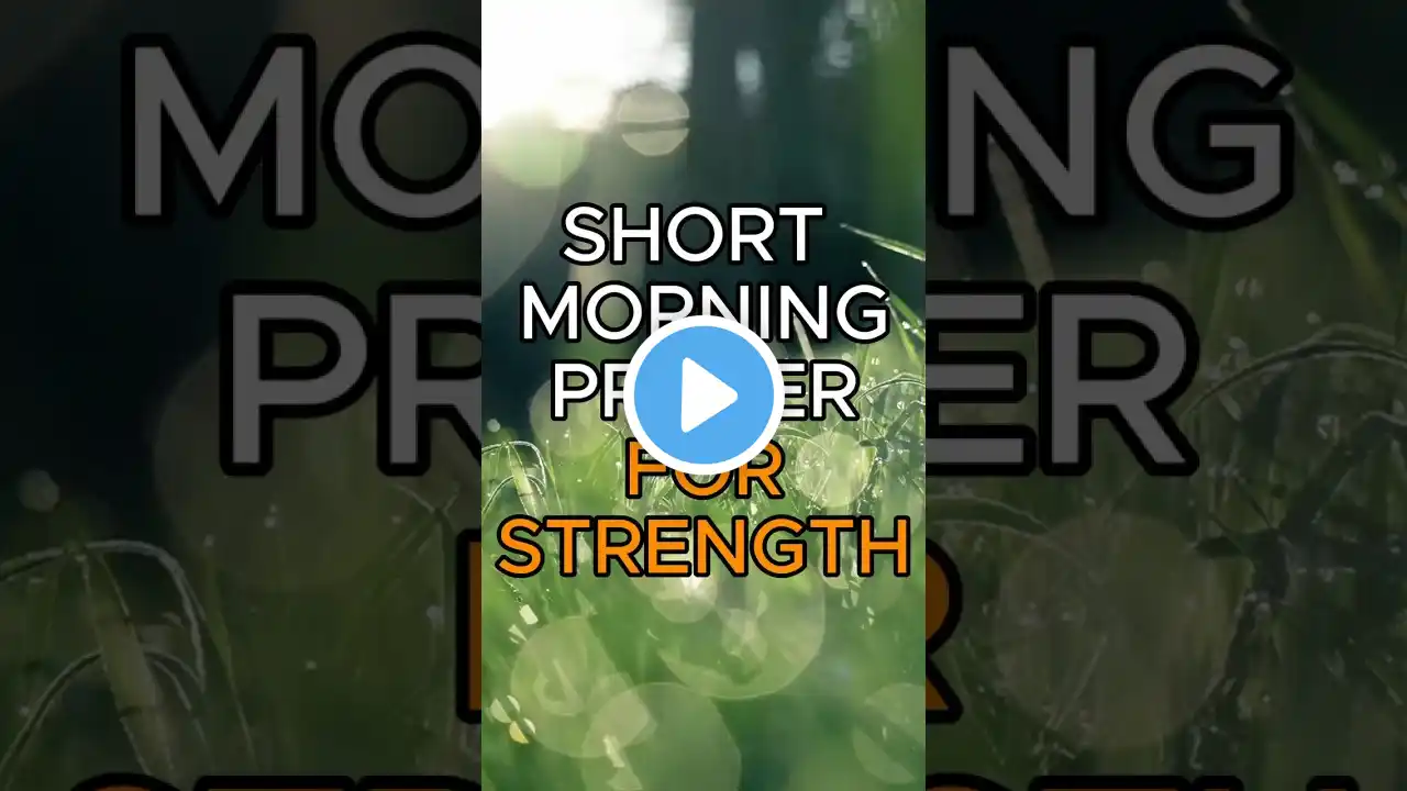 Morning Prayer for Strength #shorts #prayer #dailyprayer