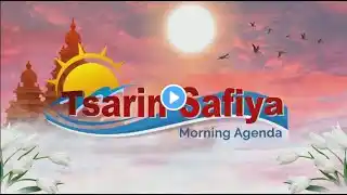 TSARIN SAFIYA || MONDAY JANUARY 20, 2025