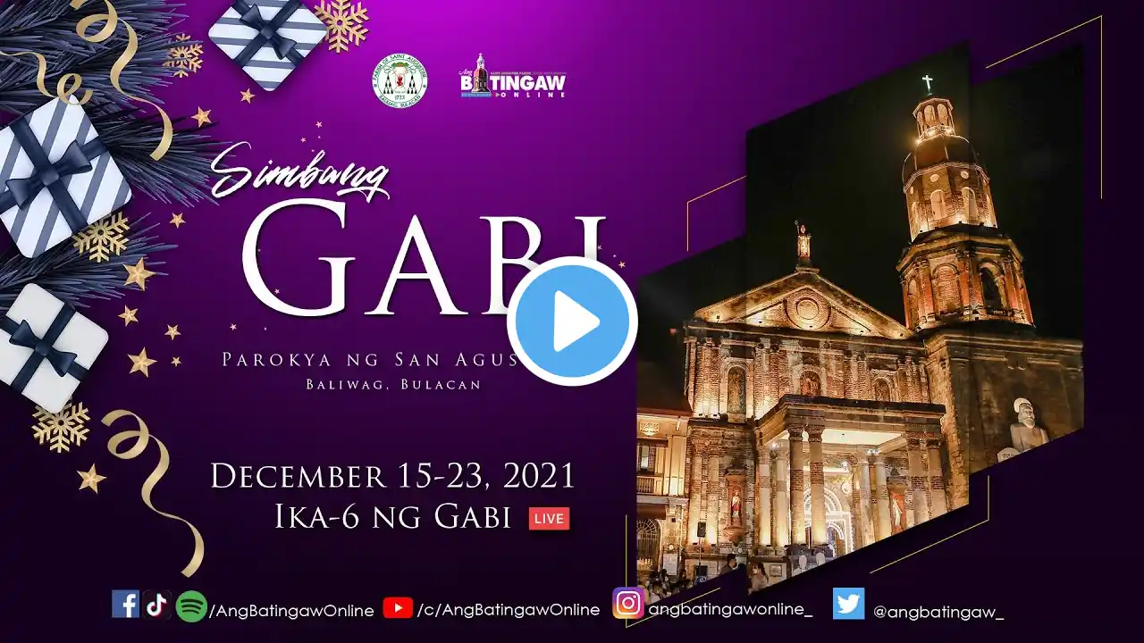 SIMBANG GABI 2021 | 6:00 PM | Ikasiyam na Araw| Disyembre 23, 2021 | Parokya ng San Agustin, Baliwag