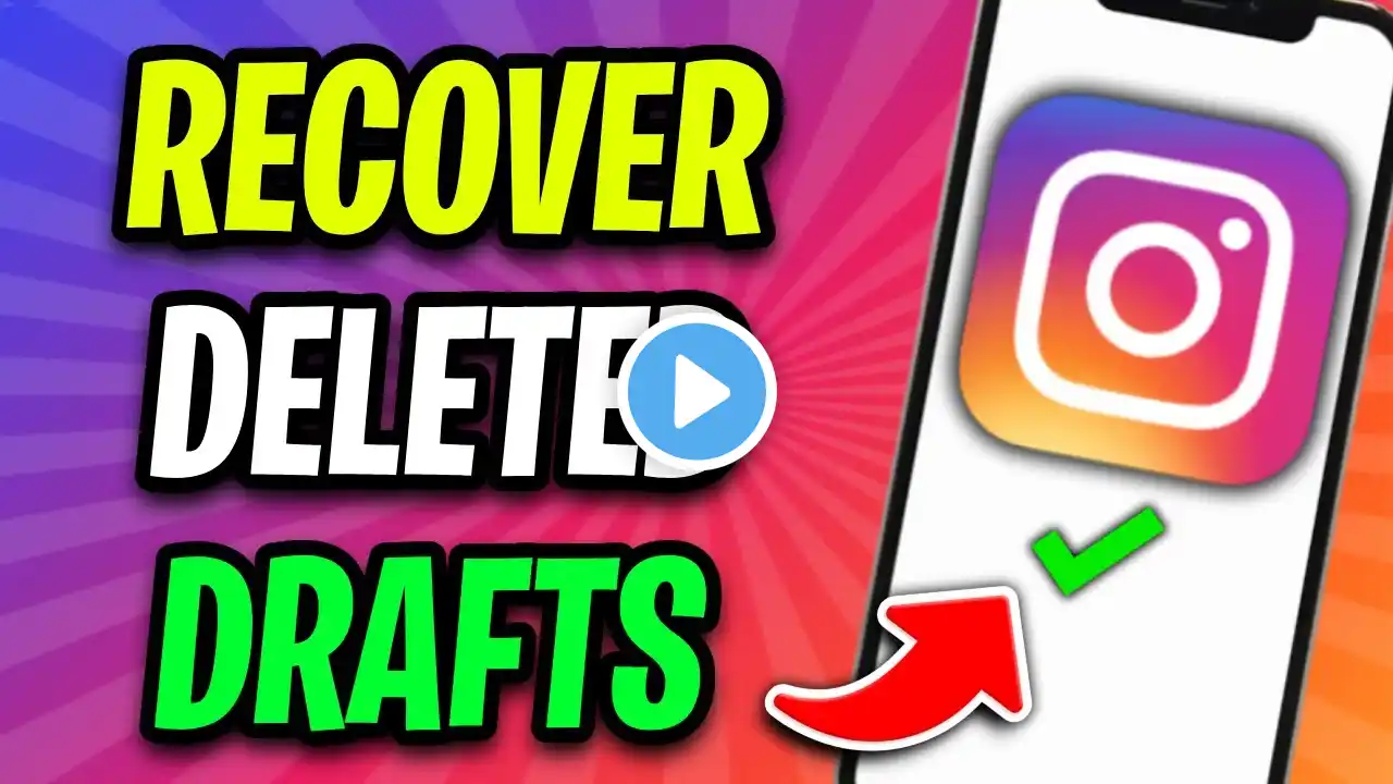 How to Recover Deleted Drafts on Instagram (2025)