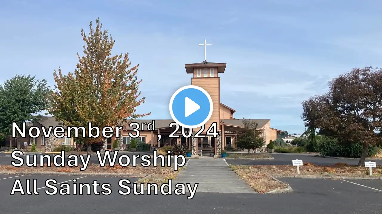 DVLC Sunday Worship All Saints Day (November 3rd, 2024, 9:30 am)