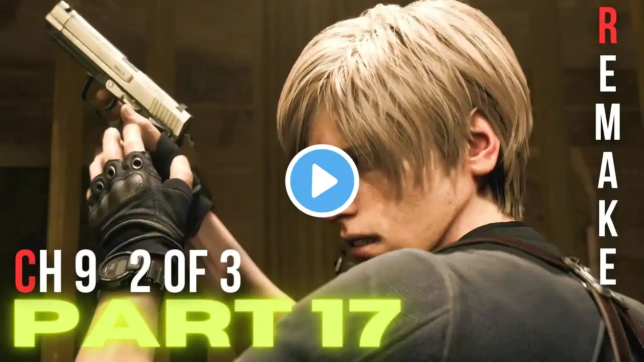 Resident Evil 4 Remake PART 17 Chapter 9 THE GRAND HALL  PS5 Walkthrough