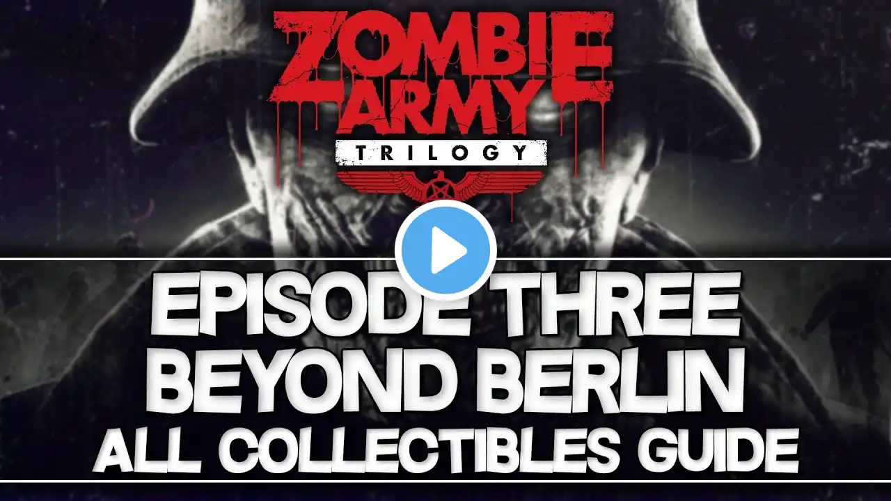 Zombie Army Trilogy | Episode Three All Collectibles Guide (Gold Bars/Bottles of Blood)