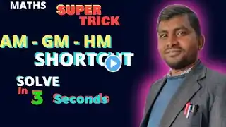 AM GM HM SUPER TRICK/SHORTCUT FOR JEE/NDA/NA/CETs/AIR FORCE/RAILWAYS/BANKING/SSC-CGL/TGT/PGT/MATHS//