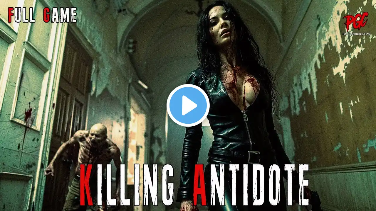 THE KILLING ANTIDOTE – The Next Resident Evil | Full Horror Gameplay