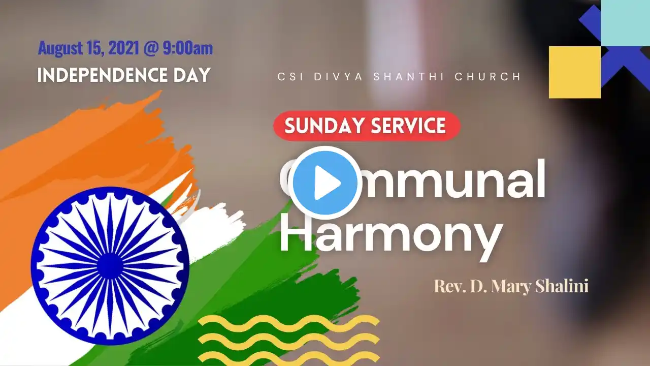 August 15, 2021 - Holy Communion Live Service at 9:00 AM - CSI Divya Shanthi Church