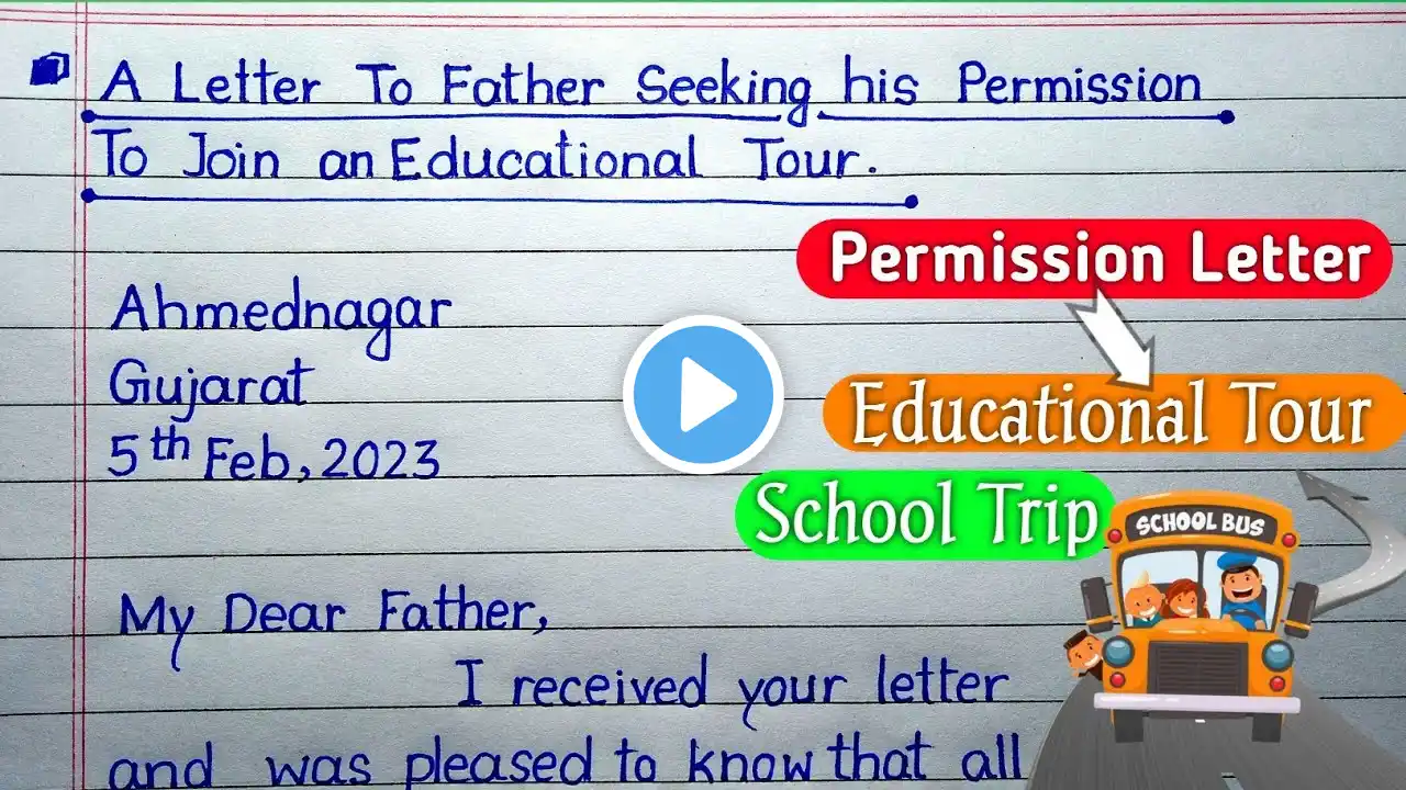 Write A Letter To Your Father Seeking Him Permission For An Educational Tour | Informal Letter |