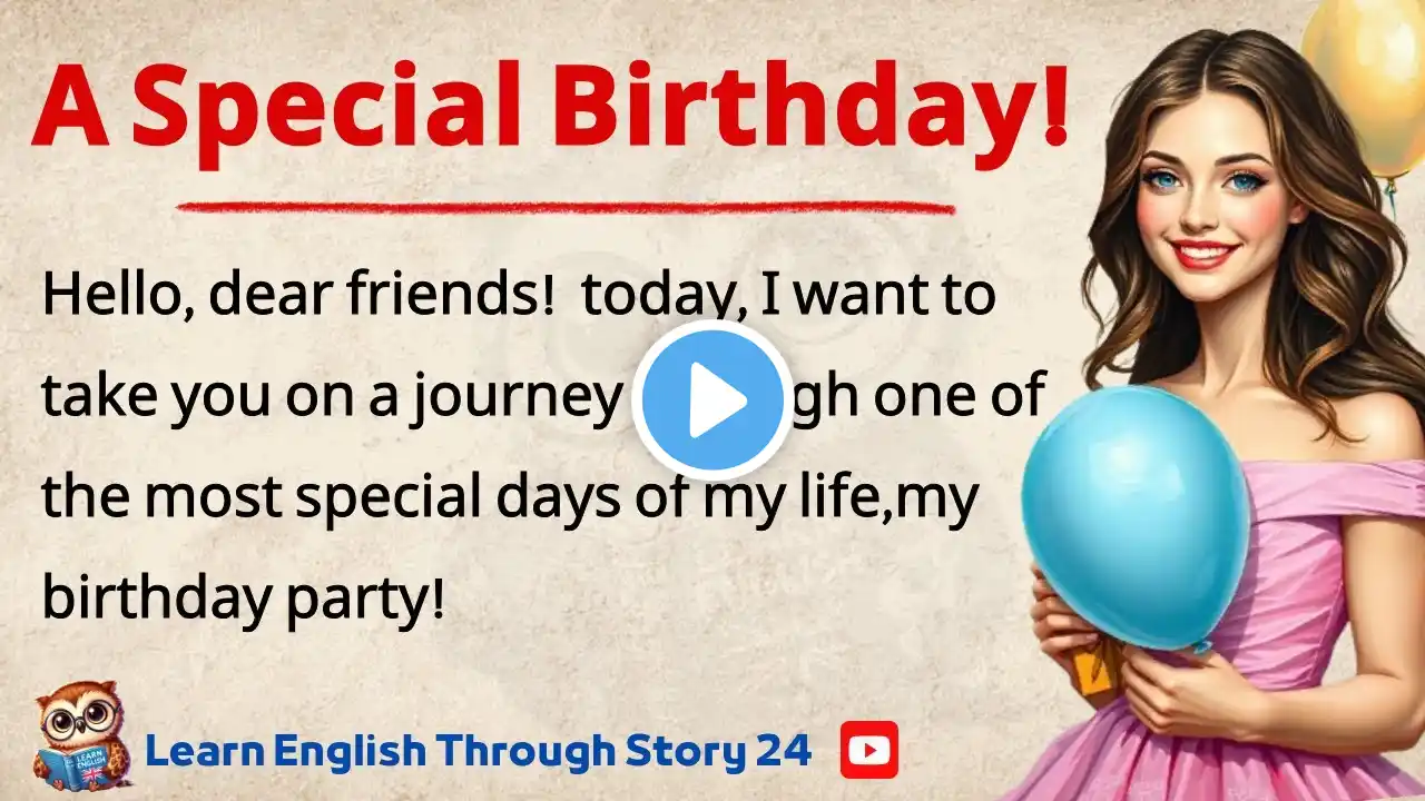 A Special Birthday! || Learn English Through Story Level 3🔥 || Graded Reader || Listening Practice