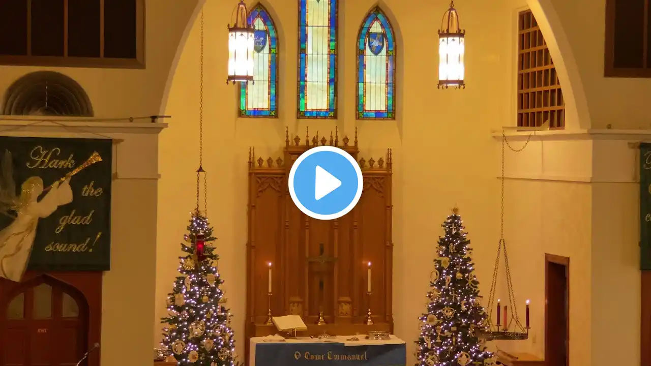 Second Sunday in Advent, Dec. 6, 2020, Holy Communion through Closing Hymn