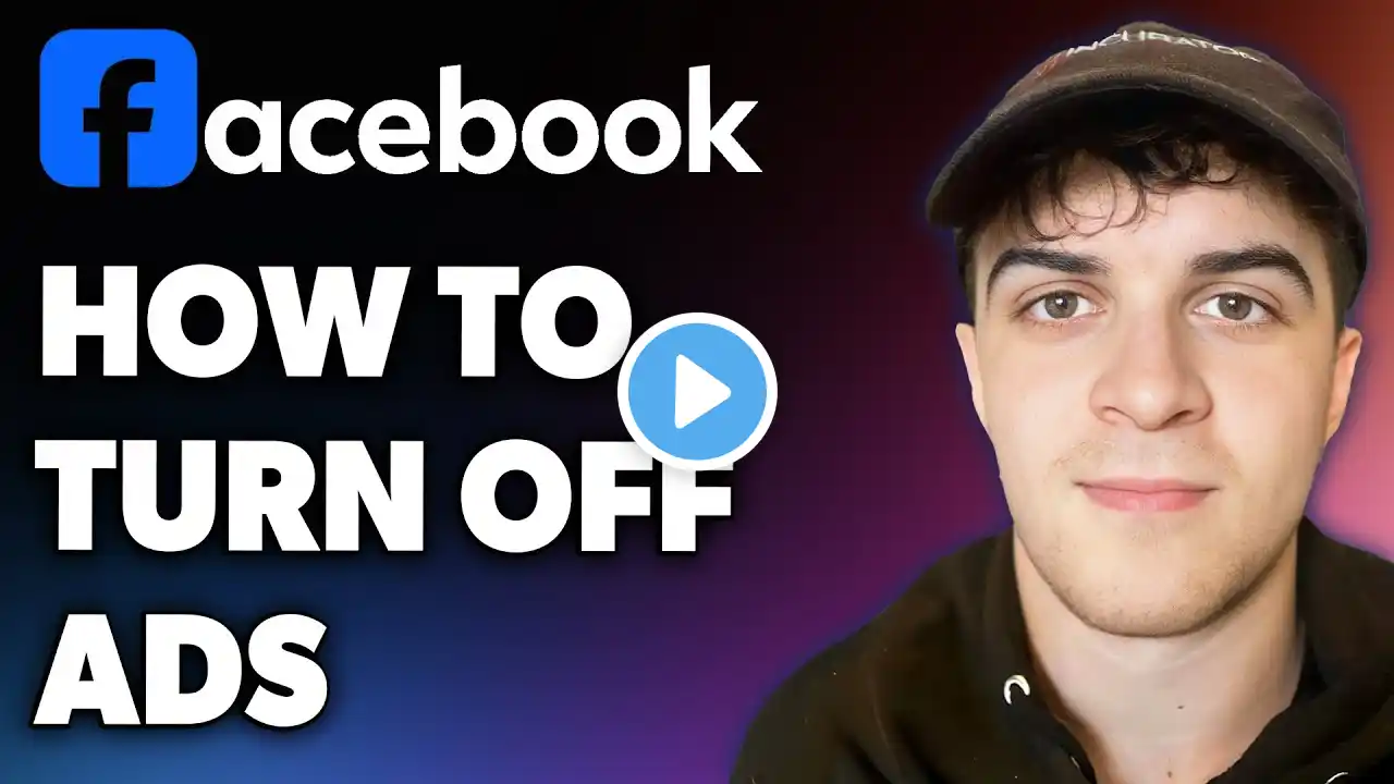 How to Turn Off Facebook Ads (Full 2024 Guide)