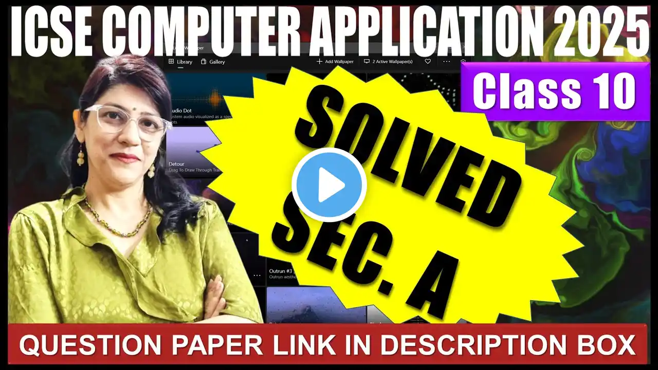 LIVE SOLUTION COMPUTER APPLICATION BOARD EXAMINATION 2025 | ICSE CLASS 10