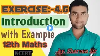 Ex:-4.5 Class 12th Maths Intro || Solution Of System Of Linear Equation || Sharvan Mathematics