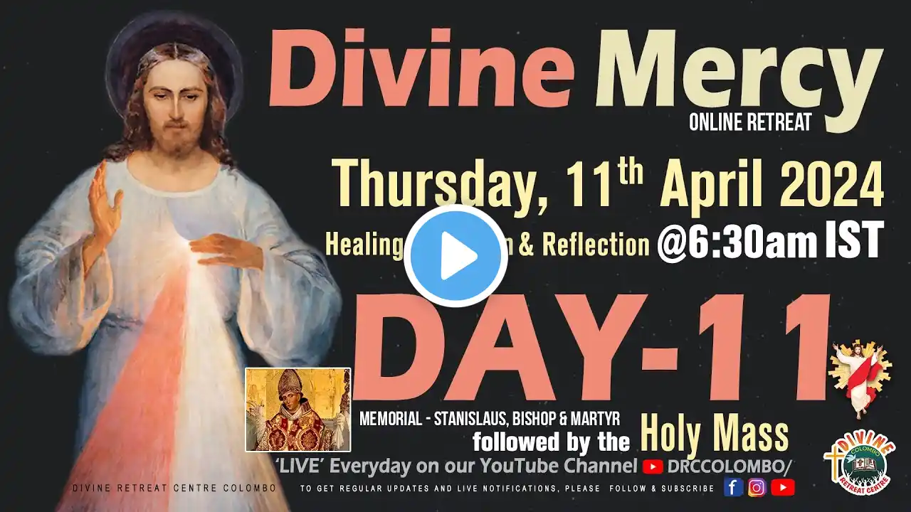 (LIVE) DAY - 11, Divine Mercy Online Retreat | Thursday | 11 April 2024 | DRCC