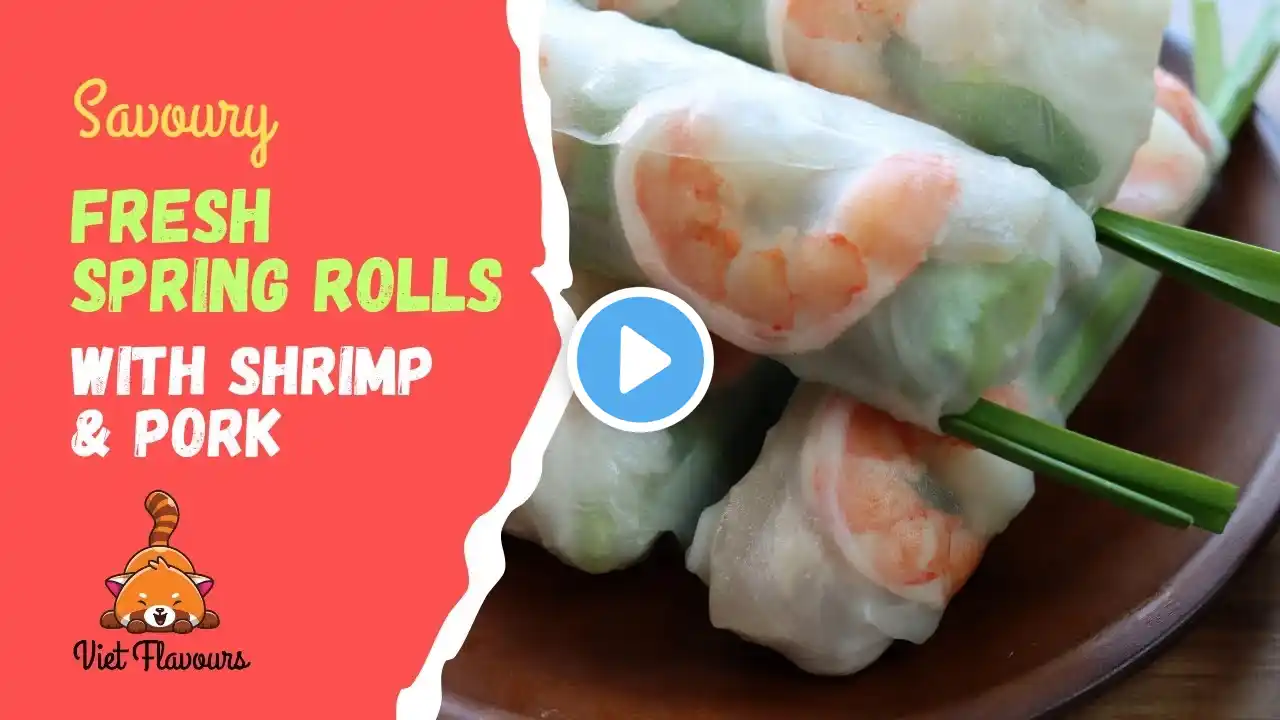 Savoury Fresh Vietnamese Spring Rolls Recipe - Gỏi Cuốn