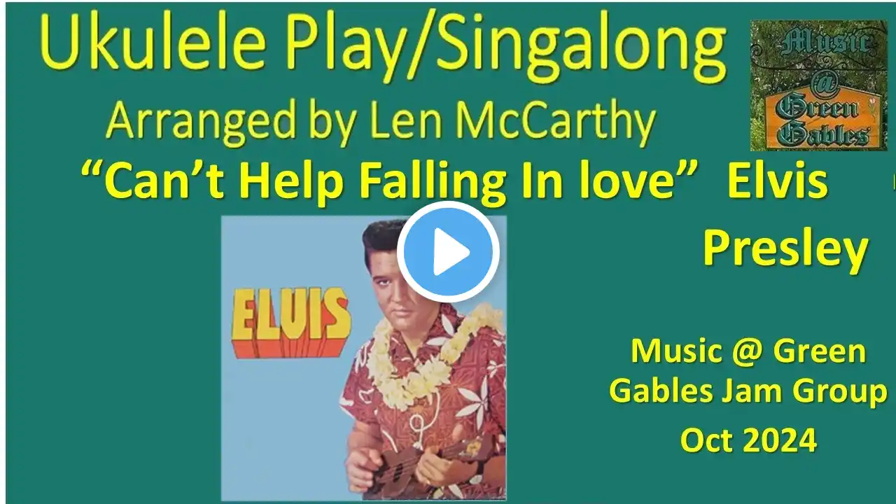 Elvis Presley-Can't Help Falling In Love With You (cover,vsn 2)Ukulele Play Along-Green Gables Music