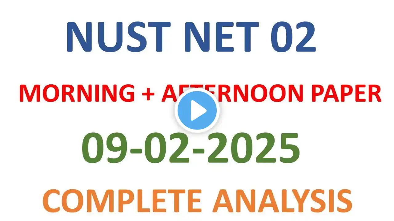 NUST NET 02 9th February Questions | Nust 9th February | MCQs and Insights for NUST DAY 02 | Net 02