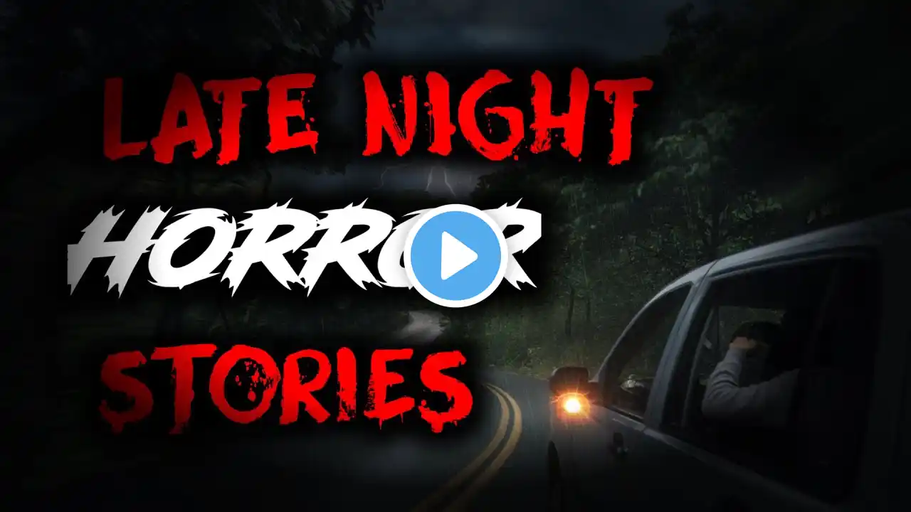 10 TRUE Scary Late Night Horror Stories | True Scary stories