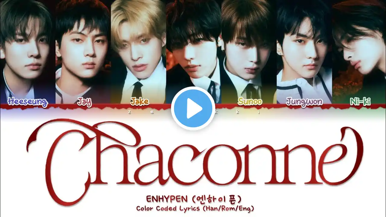 ENHYPEN (엔하이픈) - Chaconne | Color Coded Lyrics (Han/Rom/Eng)