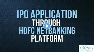 IPO Application through HDFC netbanking platform ||  steps to submit your IPO application.