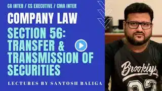 Section 56 of Companies Act Transfer and Transmission of Securities | CA Inter Company Law