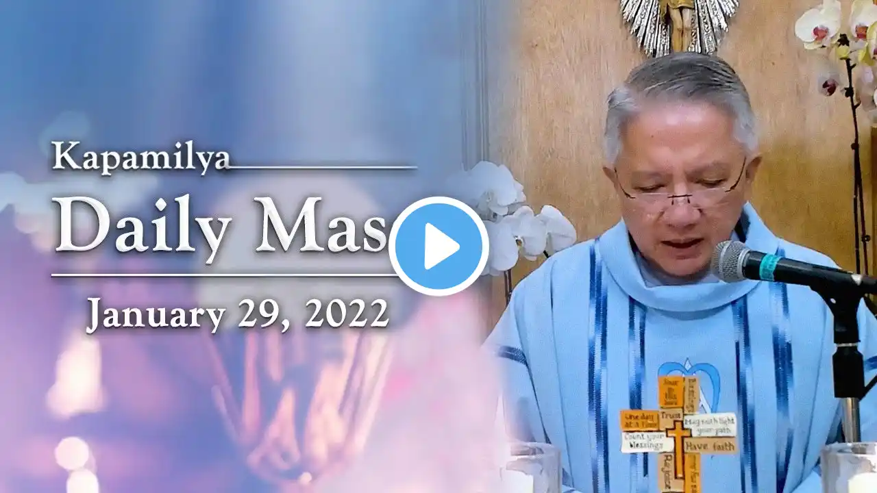 Memorial of the Blessed Virgin Mary | January 29, 2022 | Kapamilya Daily Mass