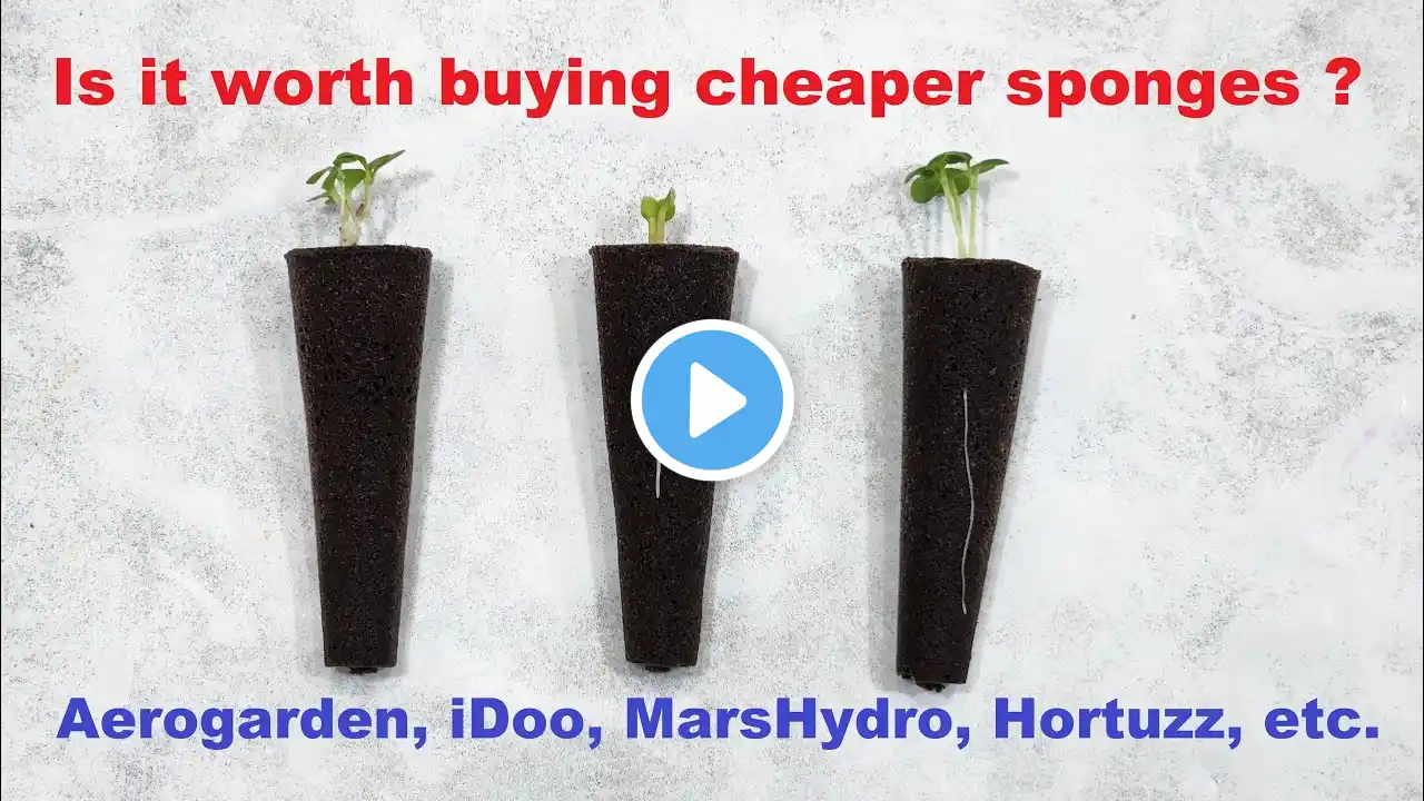 Is it worth buying cheaper sponges for Aerogarden/iDoo/MarsHydro/Hortuzz/etc.?