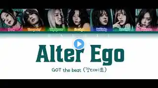 GOT the beat - Alter Ego Lyrics (Color Coded Lyrics Han/Rom/Pt-Br) Tradução