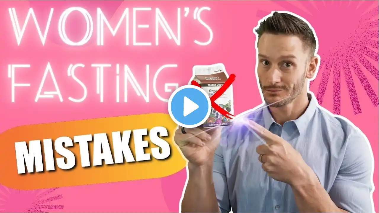 Avoid These 6 WOMEN Fasting Mistakes!