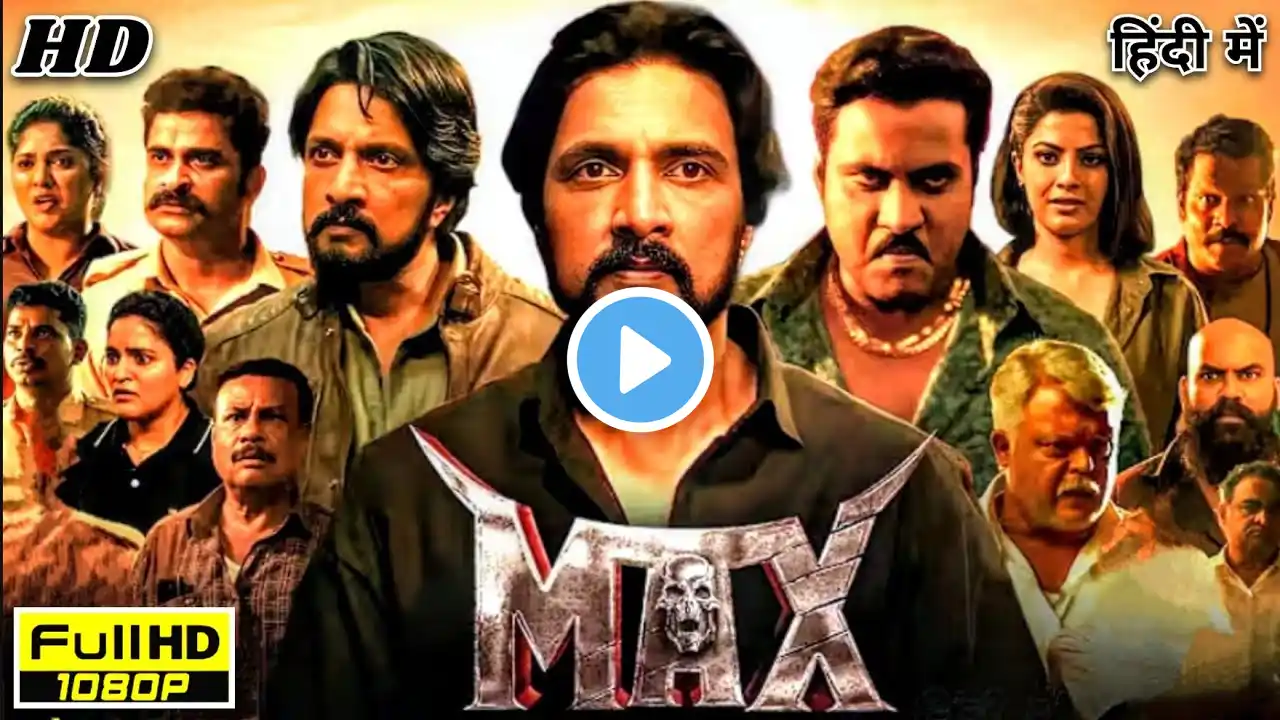 Max Full Hd Movie in Hindi | Kichcha Sudeep | B Ajaneesh Loknath | Vijay Kartikeyaa Review and Fact.