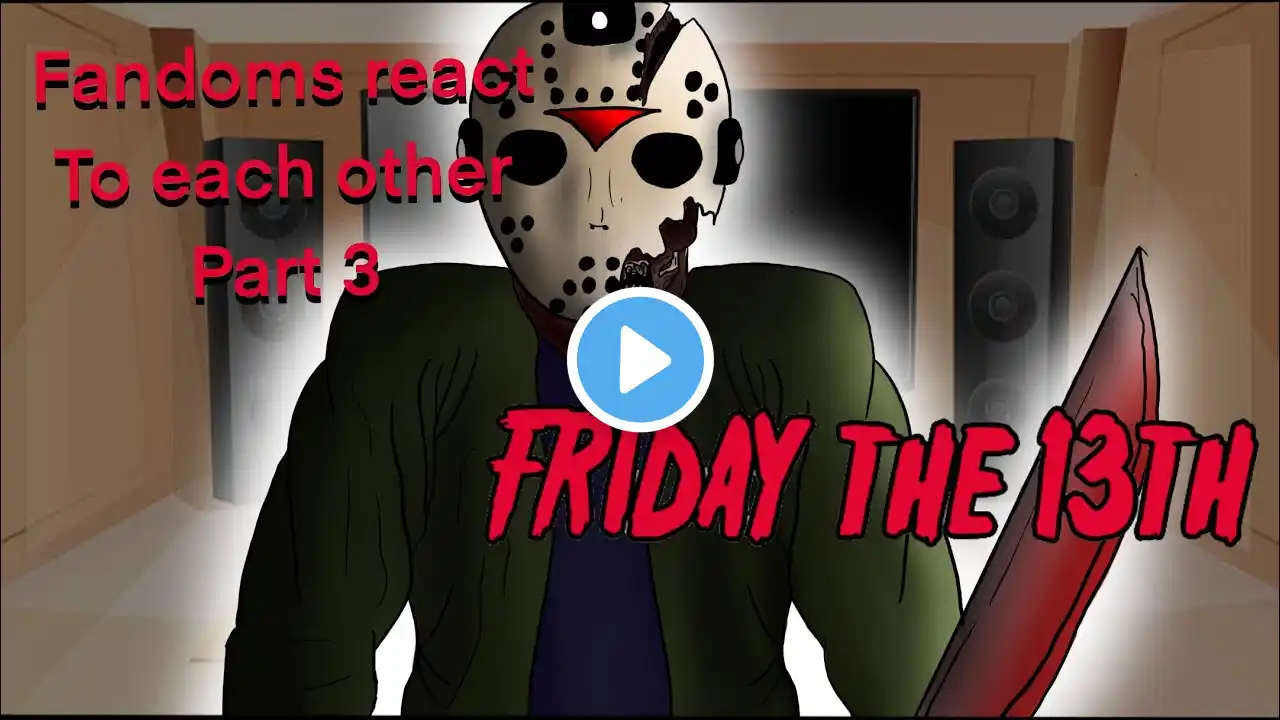 Fandoms react to Jason voorhees | 3/8 | Friday the 13th/Jason Voorhees | part 3 | gacha club react