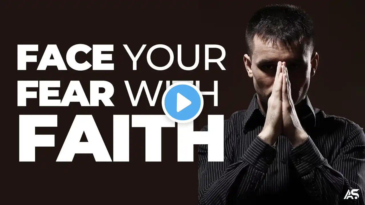 Face your Fear with Faith | Quit Living In Fear - Inspirational & Motivational Video