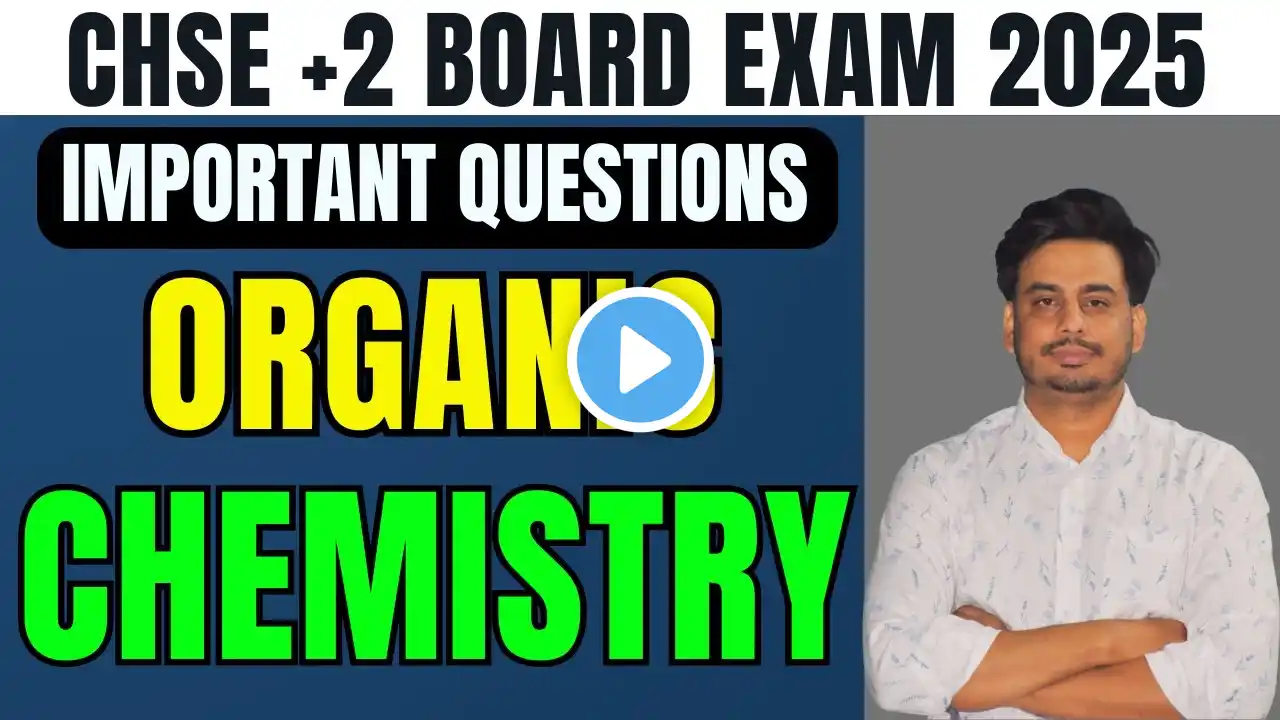 CHSE BOARD 2025 Chemistry : Important Organic Chemistry 2, 3 & 5 Mark Questions I Class 12TH |