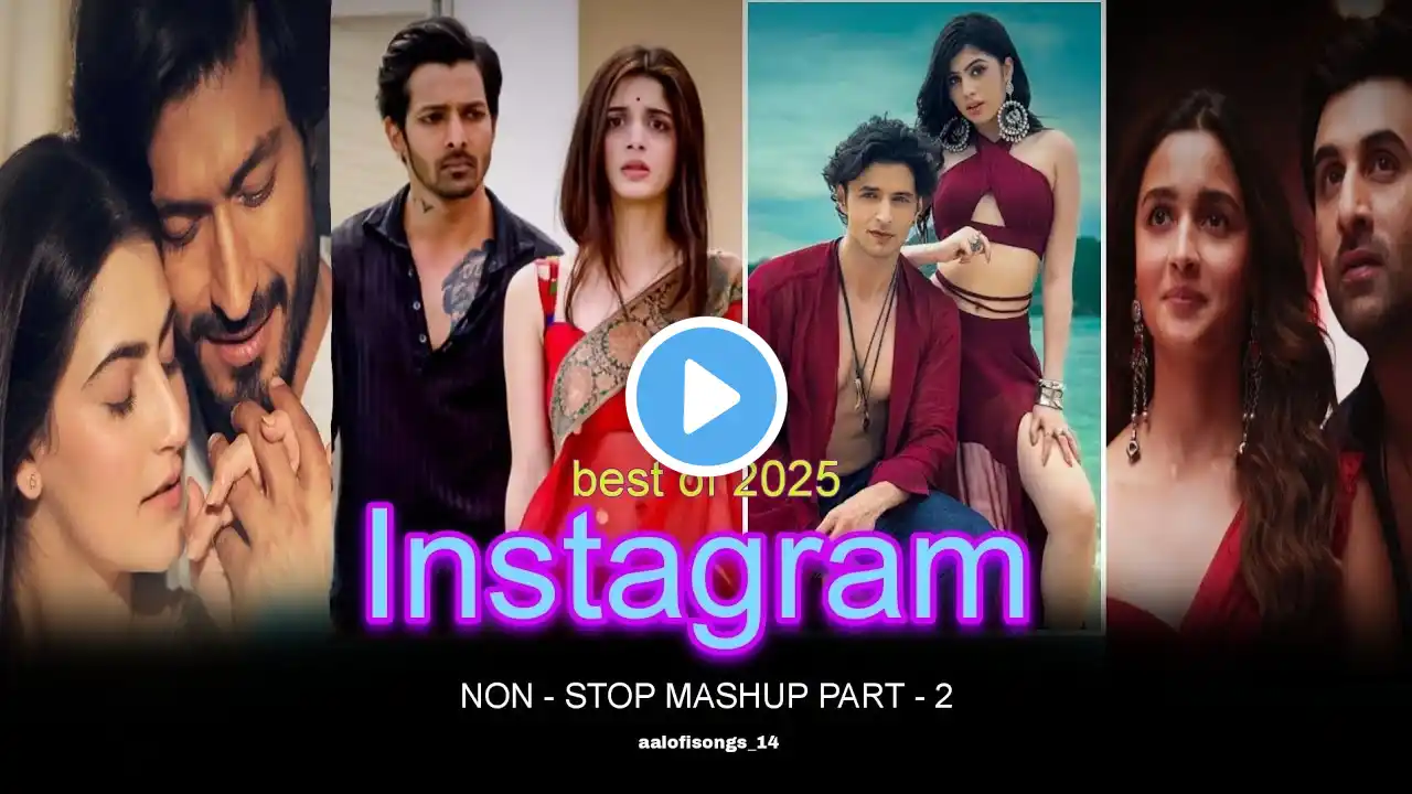 nonstop instagram trending love mashup part 2 | AA Lofi Songs | instagram trending songs