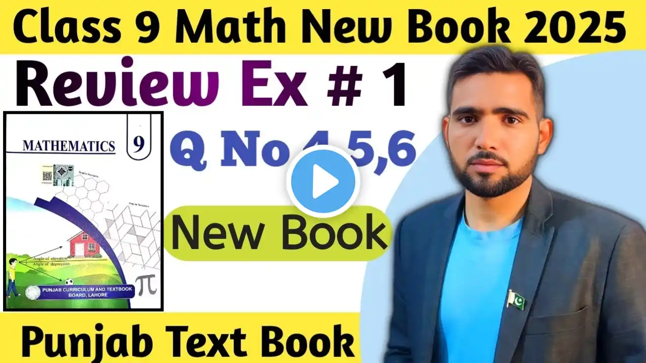 Review Exercise 1 Class 9 Math New Book 2025 Chapter 1 Q No 4,5,6 | 9th Math Chapter 1 New Book