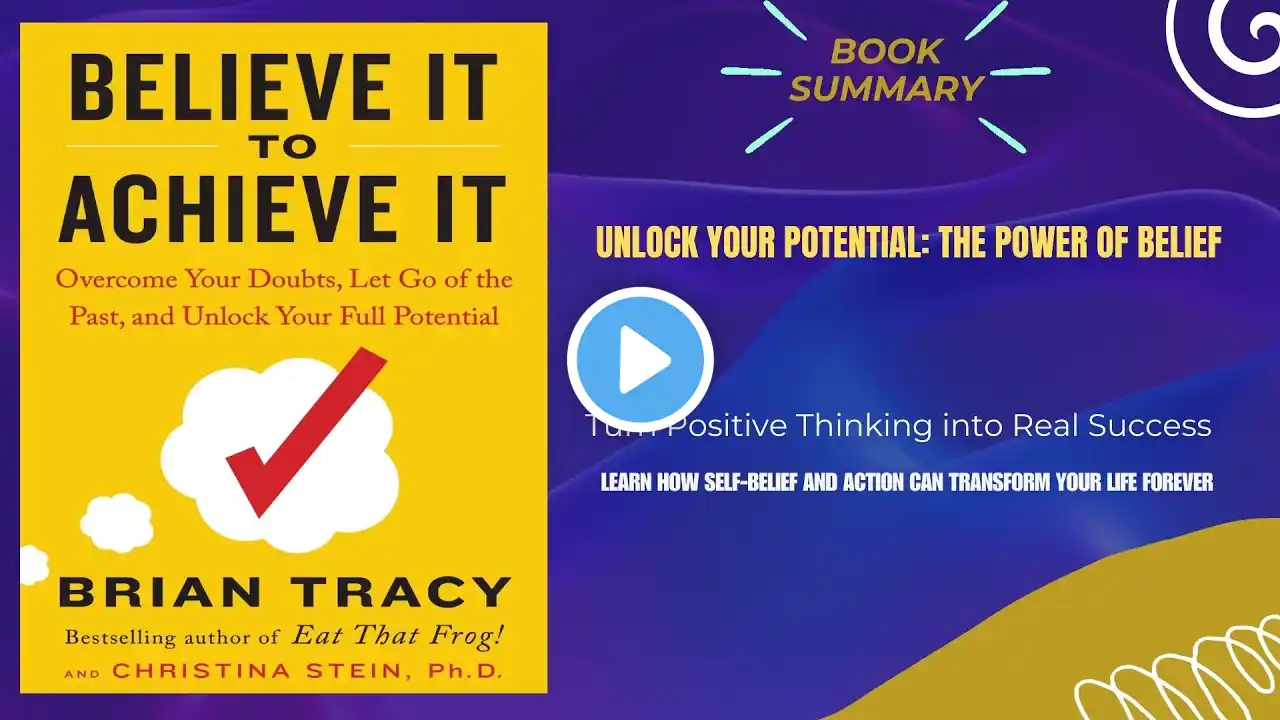 Believe It to Achieve It Book Summary: Unlock Your Full Potential #BrianTracy #SelfImprovement