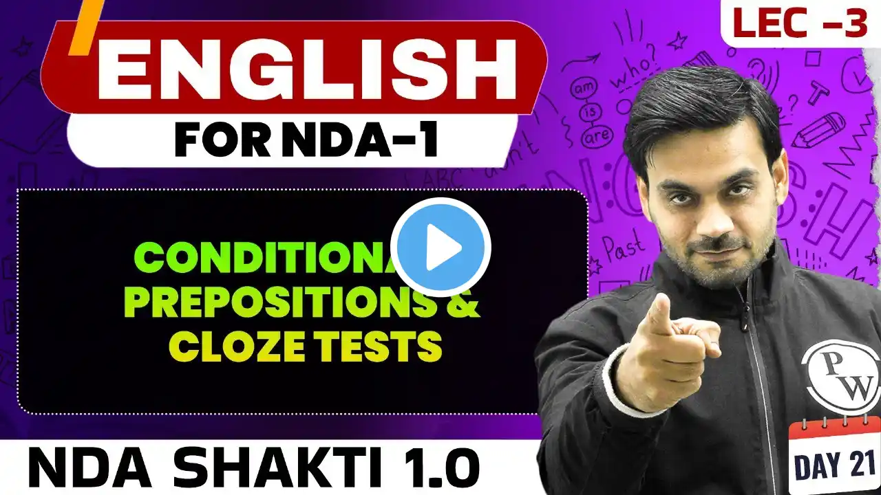 NDA English: Conditionals, Prepositions & Cloze Tests | English For NDA 1 2025 | NDA Exam