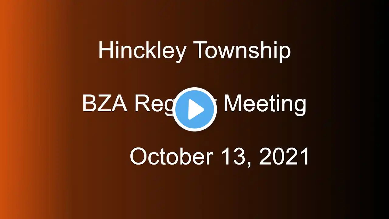 Hinckley Township BZA Regular Meeting - October 13, 2021