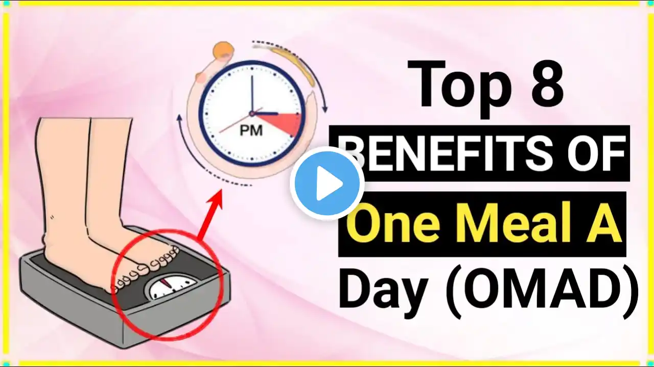 Top 8 amazing Health benefits of eating One Meal A Day (OMAD) diet | Health Flavour