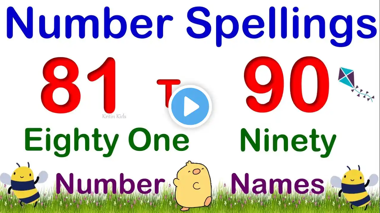 81 to 90 Numbers Names for Kids | Number Spellings 81 to 90 | Count Number with Spelling 81-90