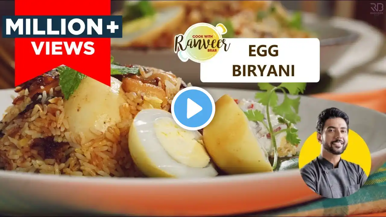 Special Egg Biryani | अंडा दम बिरयानी | Tasty , easy and authentic | Chef Ranveer Brar