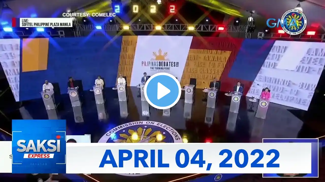 Saksi Express: April 4, 2022 [HD]