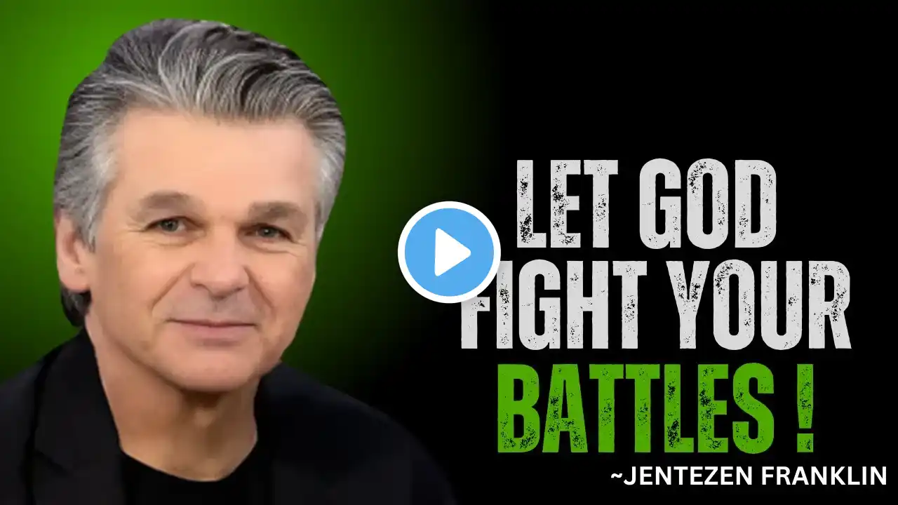 “Let God Fight Your Battles" || Jentezen Franklin Best Motivational Speech
