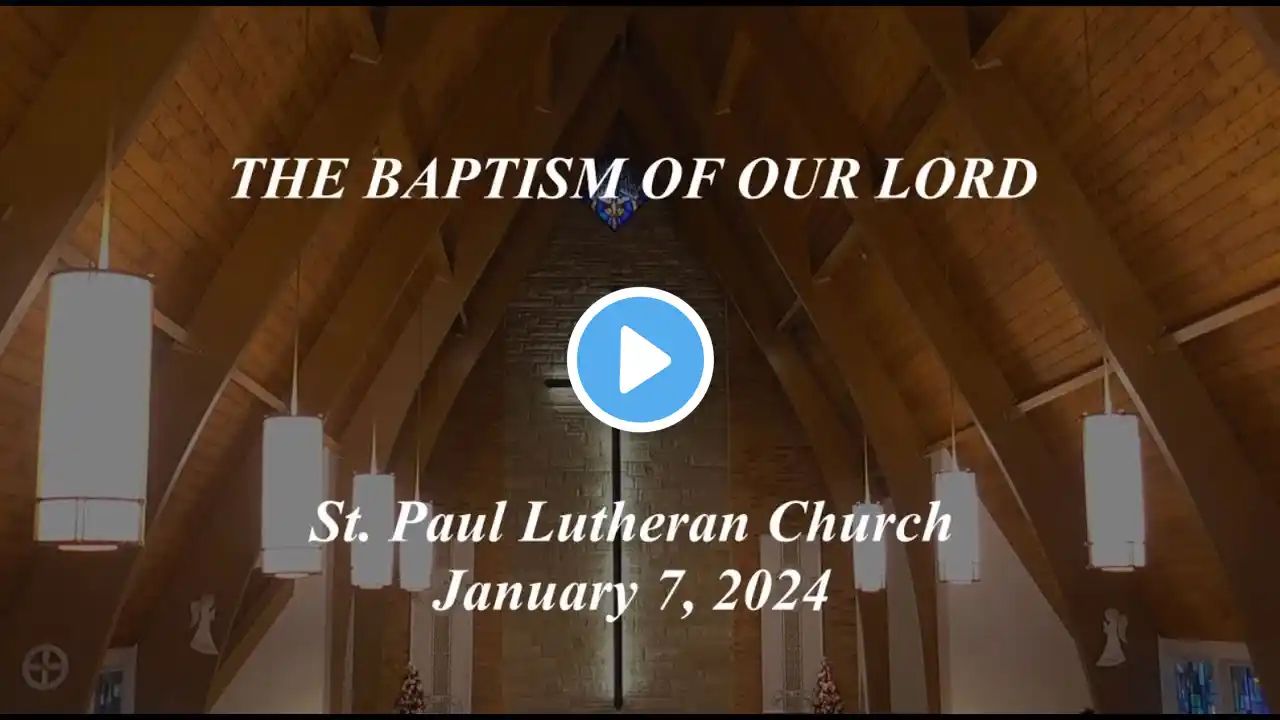 THE BAPTISM OF OUR LORD January 7, 2024